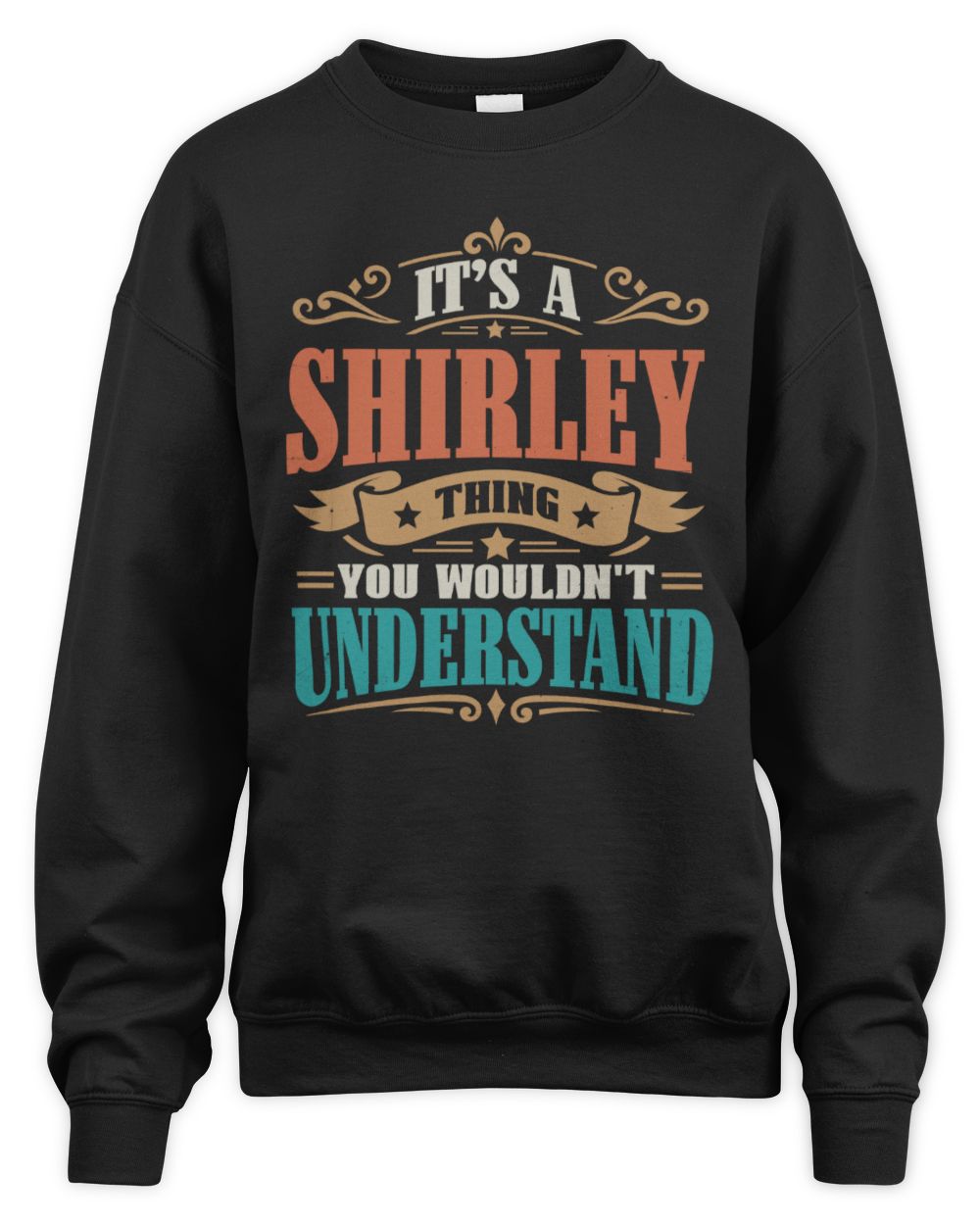 It’s a Name Thing Personalized Retro T-Shirt SHIRLEY M1-47 / Unisex Sweatshirt / black
