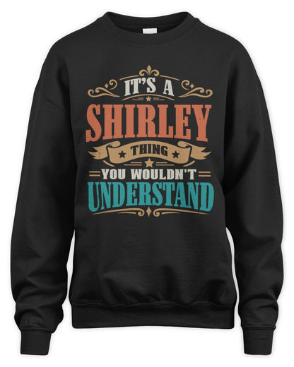 It’s a Name Thing Personalized Retro T-Shirt SHIRLEY M1-47 / Unisex Sweatshirt / black