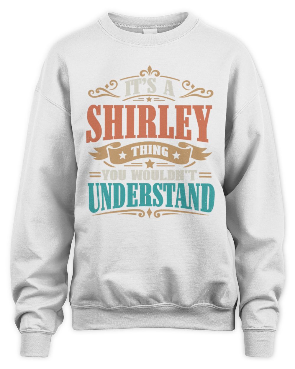 It’s a Name Thing Personalized Retro T-Shirt SHIRLEY M1-47 / Unisex Sweatshirt / white