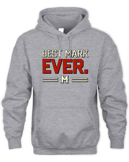 Best Your Name Ever Cool Shirt MARK M1-58 / Unisex Hoodie / sport grey