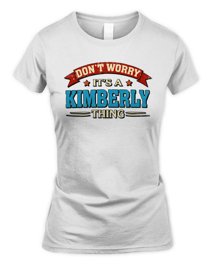 Don't Worry It's a Your Name Thing Funny Retro T-Shirt KIMBERLY M1-57 / Women's Standard T-Shirt / white