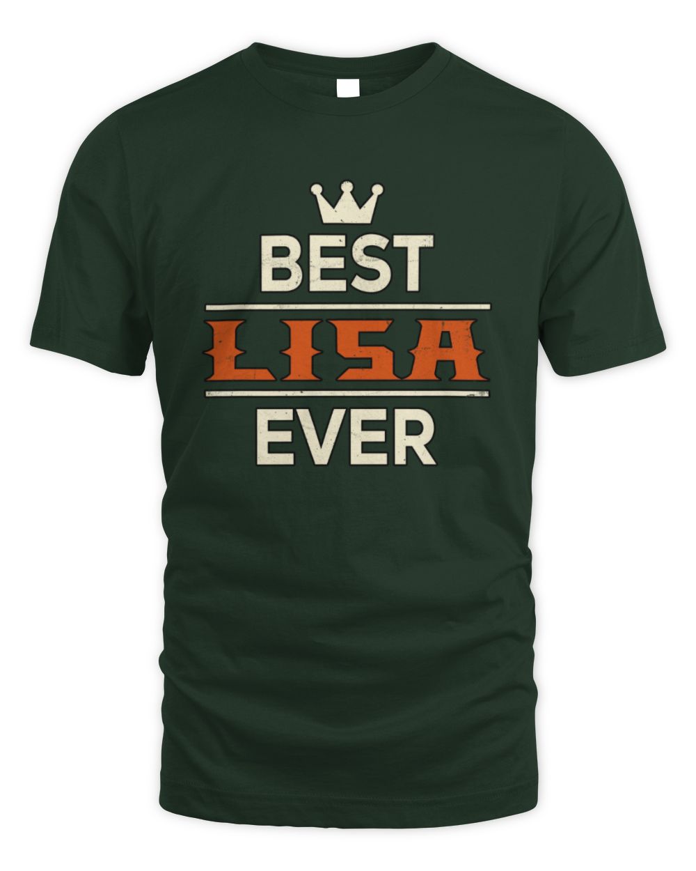 Best Your Name With Crown Shirt LISA M1-59 / Unisex Standard T-Shirt / forest green