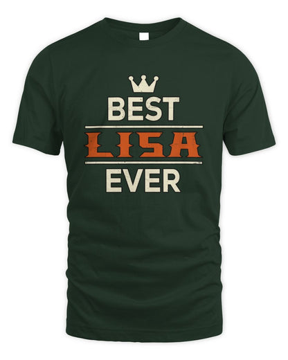 Best Your Name With Crown Shirt LISA M1-59 / Unisex Standard T-Shirt / forest green