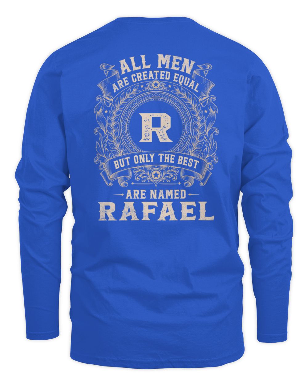All Men Are Created Equal Cool Logo Shirt RAFAEL M1-60 / Men's Long Sleeved T-Shirt / royal