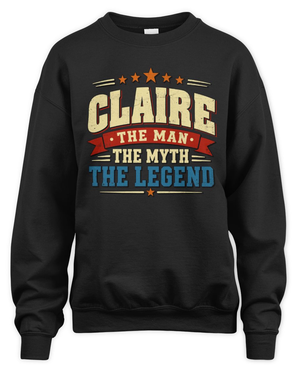 The Man The Myth The Legend Ribbon Vintage T-Shirt CLAIRE M1-56 / Unisex Sweatshirt / black