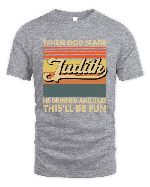 When God Made Your Name He Grinned Vintage T-Shirt JUDITH M1-55 / Unisex Standard T-Shirt / sport grey