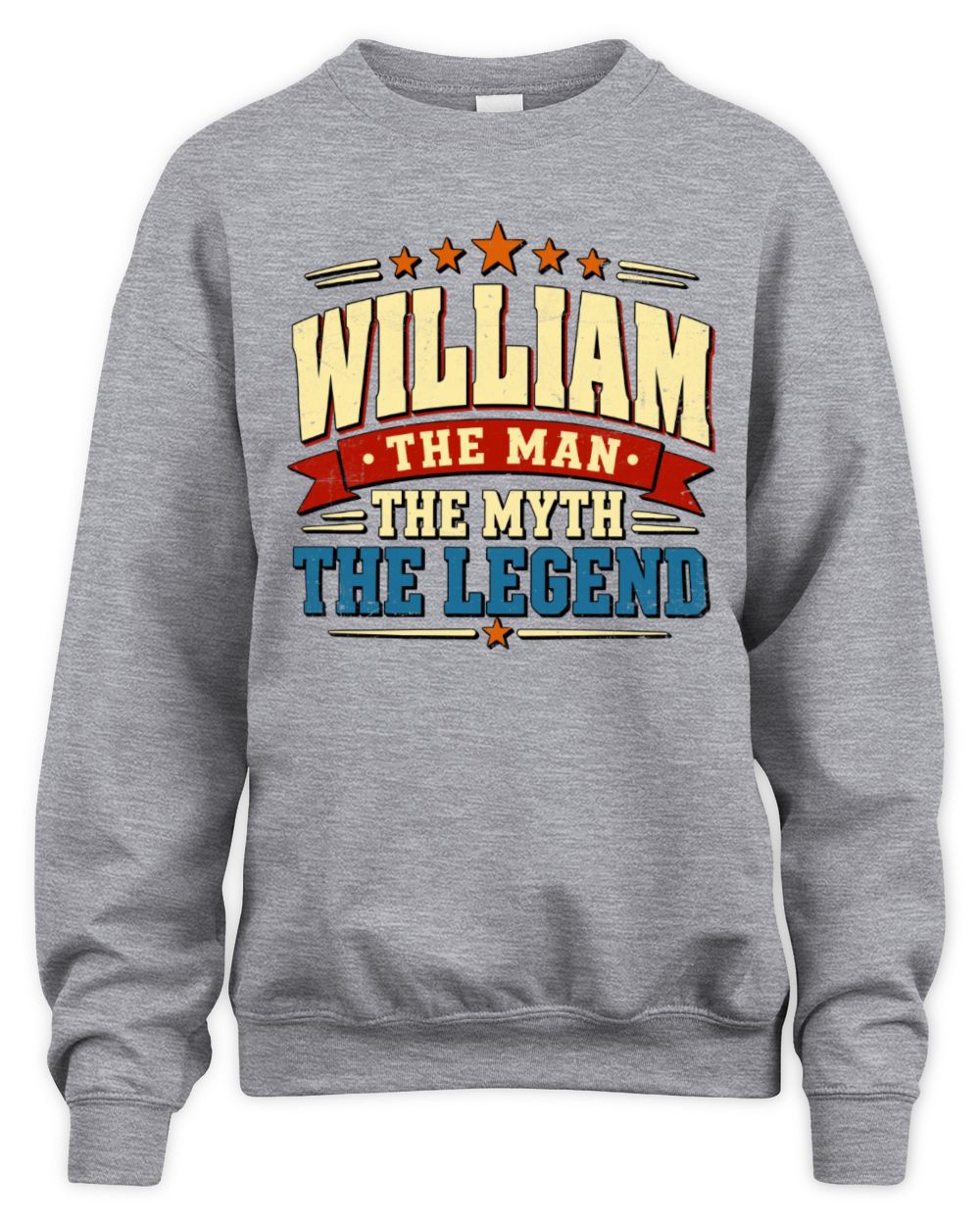 The Man The Myth The Legend Ribbon Vintage T-Shirt WILLIAM M1-56 / Unisex Sweatshirt / sport grey