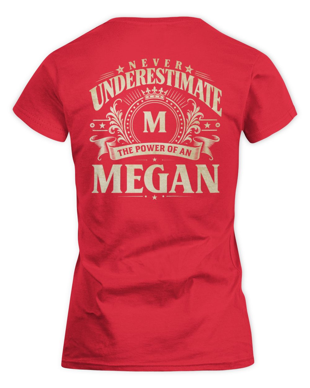 Never Underestimate Your Name Luxury Logo Shirt MEGAN M1-63 / Women's Standard T-Shirt / red