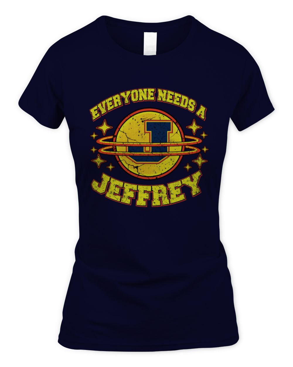 Everyone Needs a Your Name Shirt JEFFREY M1-76 / Women's Standard T-Shirt / navy