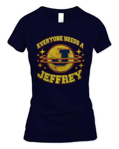 Everyone Needs a Your Name Shirt JEFFREY M1-76 / Women's Standard T-Shirt / navy