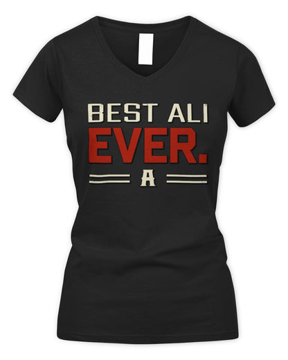 Best Your Name Ever Cool Shirt ALI M1-58 / Women's V-Neck T-Shirt / black