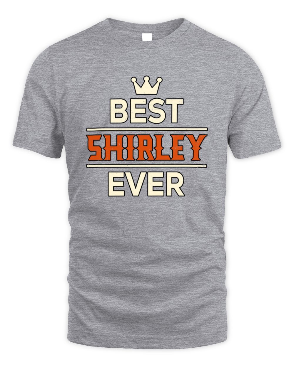 Best Your Name With Crown Shirt SHIRLEY M1-59 / Unisex Standard T-Shirt / sport grey