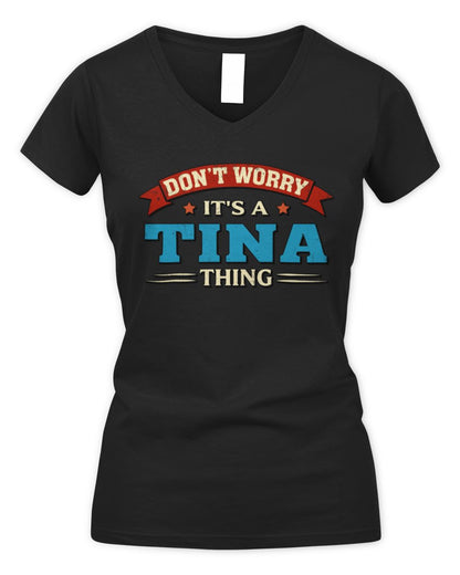 Don't Worry It's a Your Name Thing Funny Retro T-Shirt TINA M1-57 / Women's V-Neck T-Shirt / black