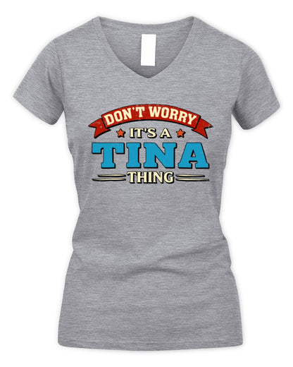 Don't Worry It's a Your Name Thing Funny Retro T-Shirt TINA M1-57 / Women's V-Neck T-Shirt / sport grey