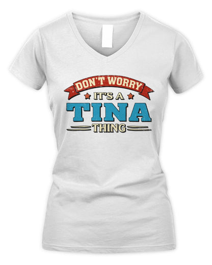 Don't Worry It's a Your Name Thing Funny Retro T-Shirt TINA M1-57 / Women's V-Neck T-Shirt / white