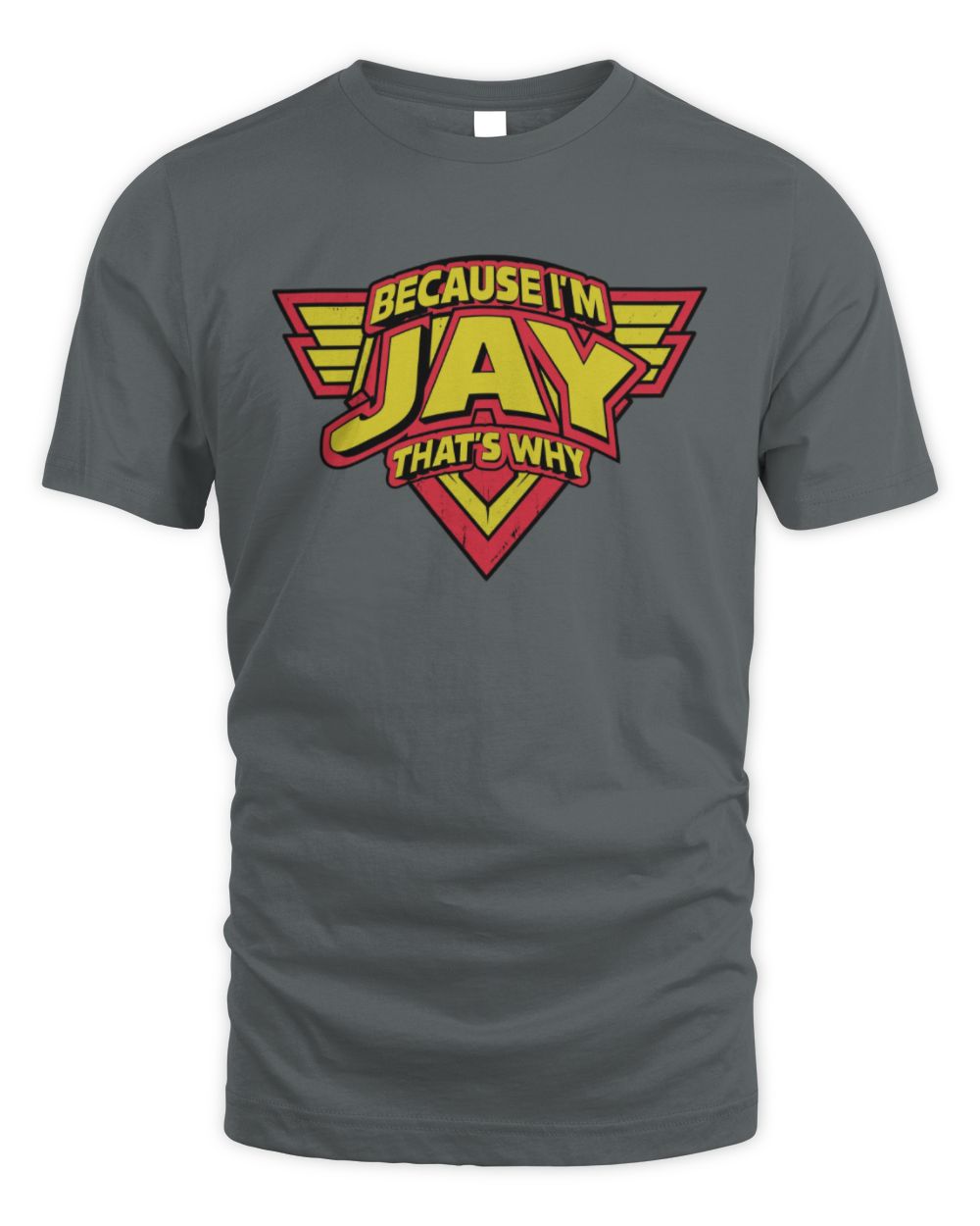 Because I'm Name That's Why Red and Yellow Logo Graphic T-Shirt JAY M1-75 / Unisex Standard T-Shirt / charcoal