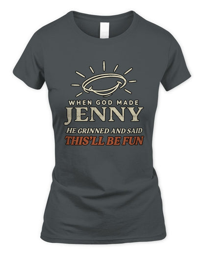 When God Made Your Name Funny Western T-Shirt T-Shirt JENNY M1-S82 / Women's Standard T-Shirt / charcoal