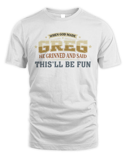 When God Made Your Name Funny Heritage T-Shirt GREG M1-80 / Unisex Standard T-Shirt / white