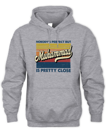 Nobody's Perfect But Your Name Is Pretty Close Retro Shirt MUHAMMAD M1-65 / Unisex Hoodie / sport grey