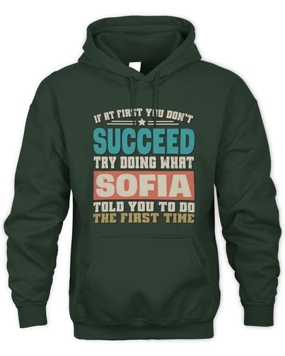 If at First You Don't Succeed Funny Vintage Shirt SOFIA M1-53 / Unisex Hoodie / forest green