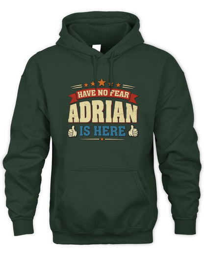Have No Fear Your Name Is Here Cool Graphic T-Shirt ADRIAN M1-71 / Unisex Hoodie / forest green
