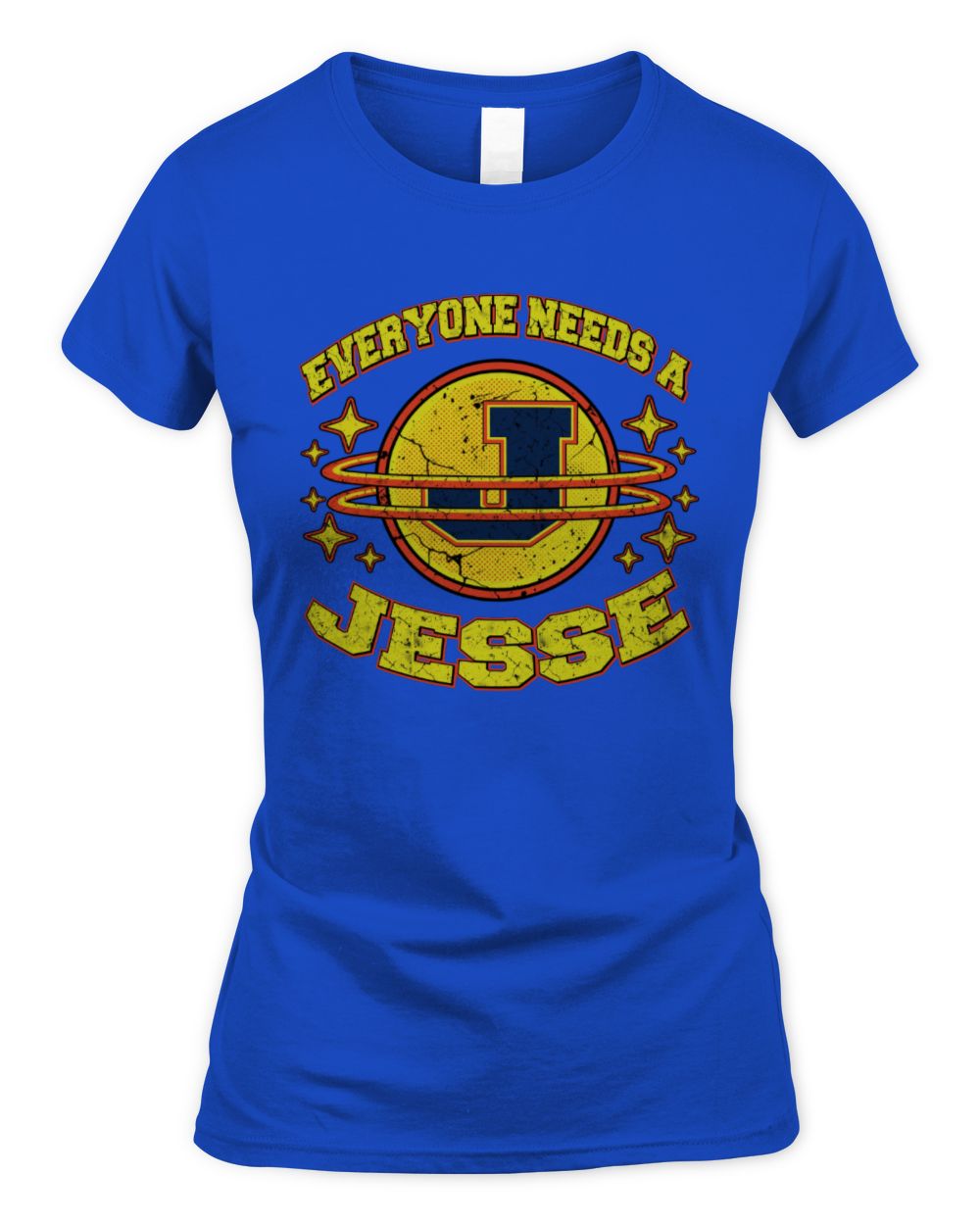 Everyone Needs a Your Name Shirt JESSE M1-76 / Women's Standard T-Shirt / royal
