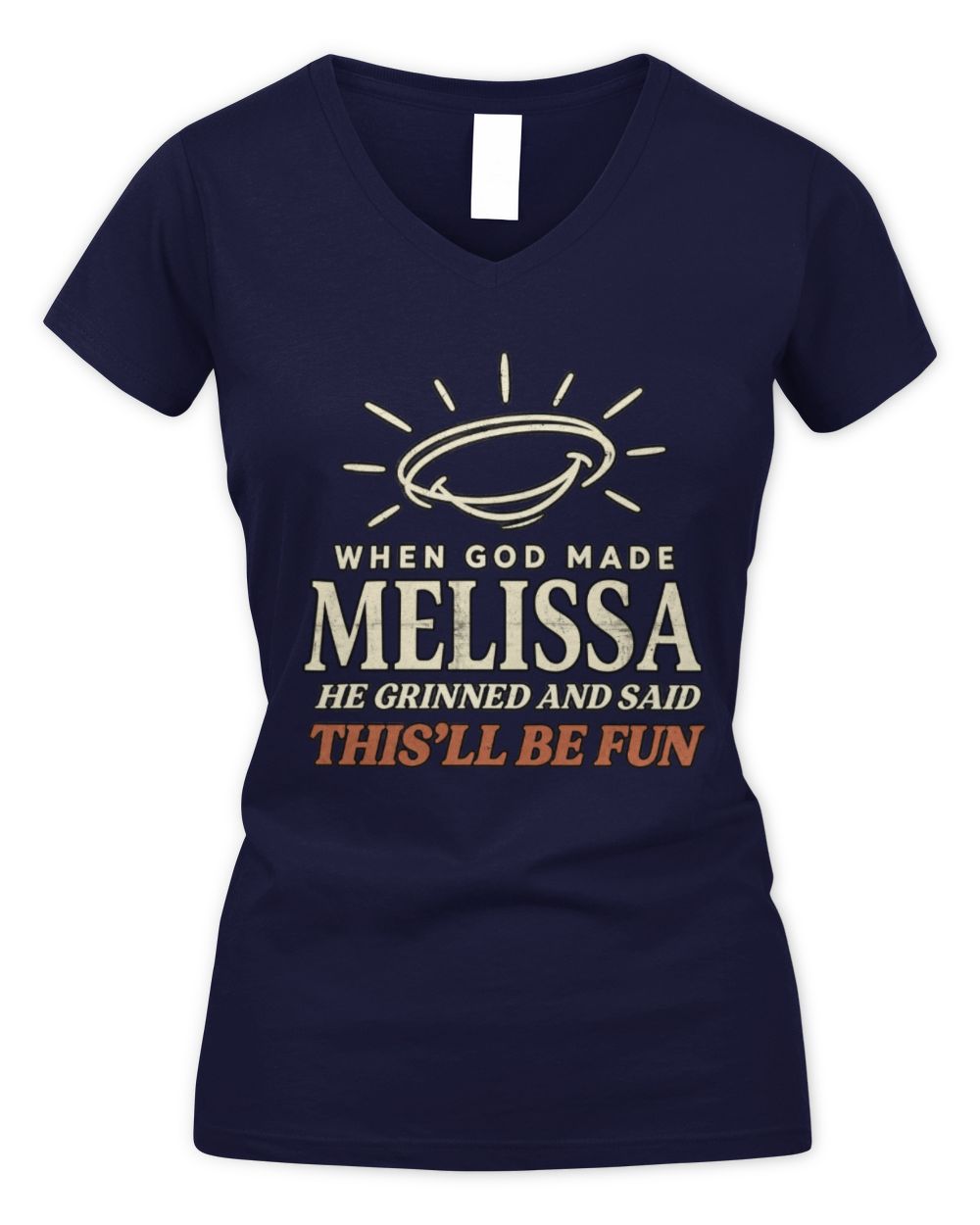 When God Made Your Name Funny Western T-Shirt T-Shirt MELISSA M1-S82 / Women's V-Neck T-Shirt / navy