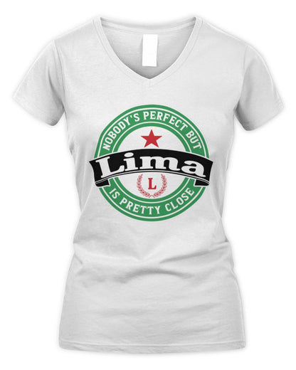 Nobody's Perfect But Your Name Is Pretty Close Heineken Beer T-Shirt LIMA M1-S85 / Women's V-Neck T-Shirt / white