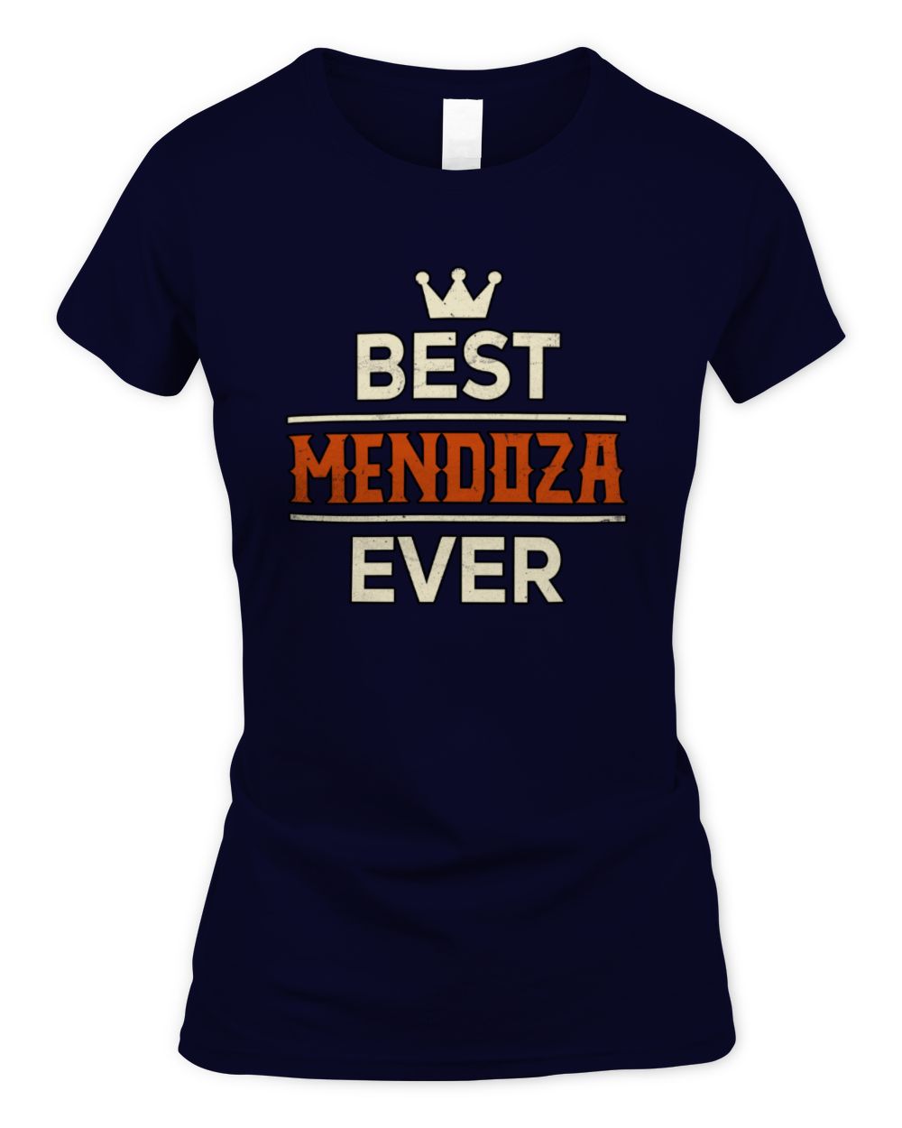 Best Your Name With Crown Shirt MENDOZA M1-59 / Women's Standard T-Shirt / navy