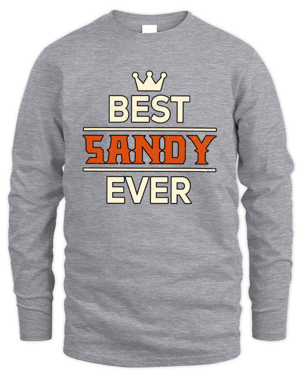 Best Your Name With Crown Shirt SANDY M1-59 / Men's Long Sleeved T-Shirt / sport grey