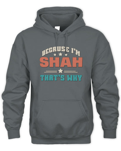 Because I'm Name That's Why Personalized Retro Shirt SHAH-49 / Unisex Hoodie / charcoal