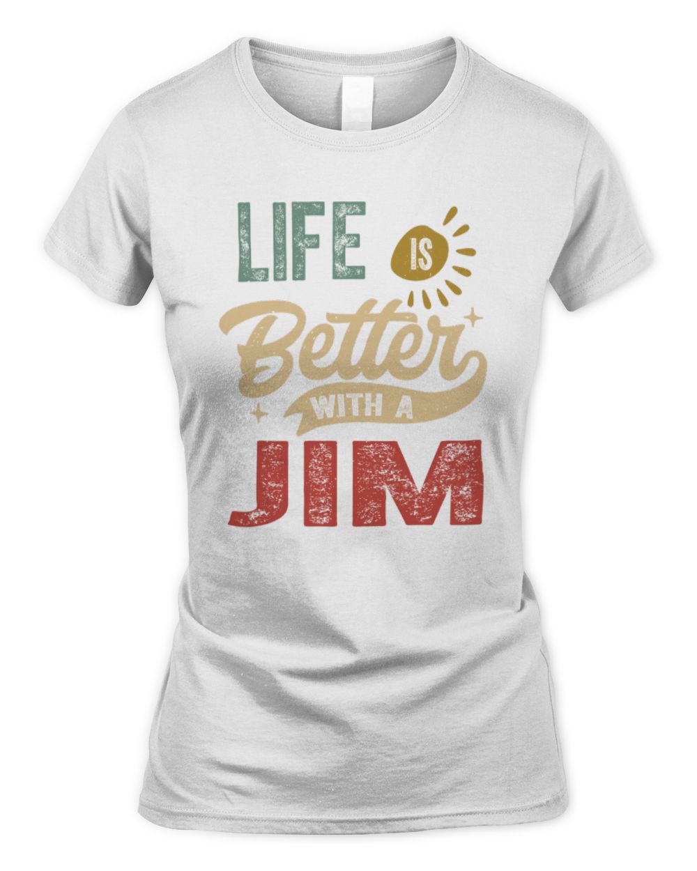 Life Is Better With a Name Personalized Retro T-Shirt JIM-48 / Women's Standard T-Shirt / white
