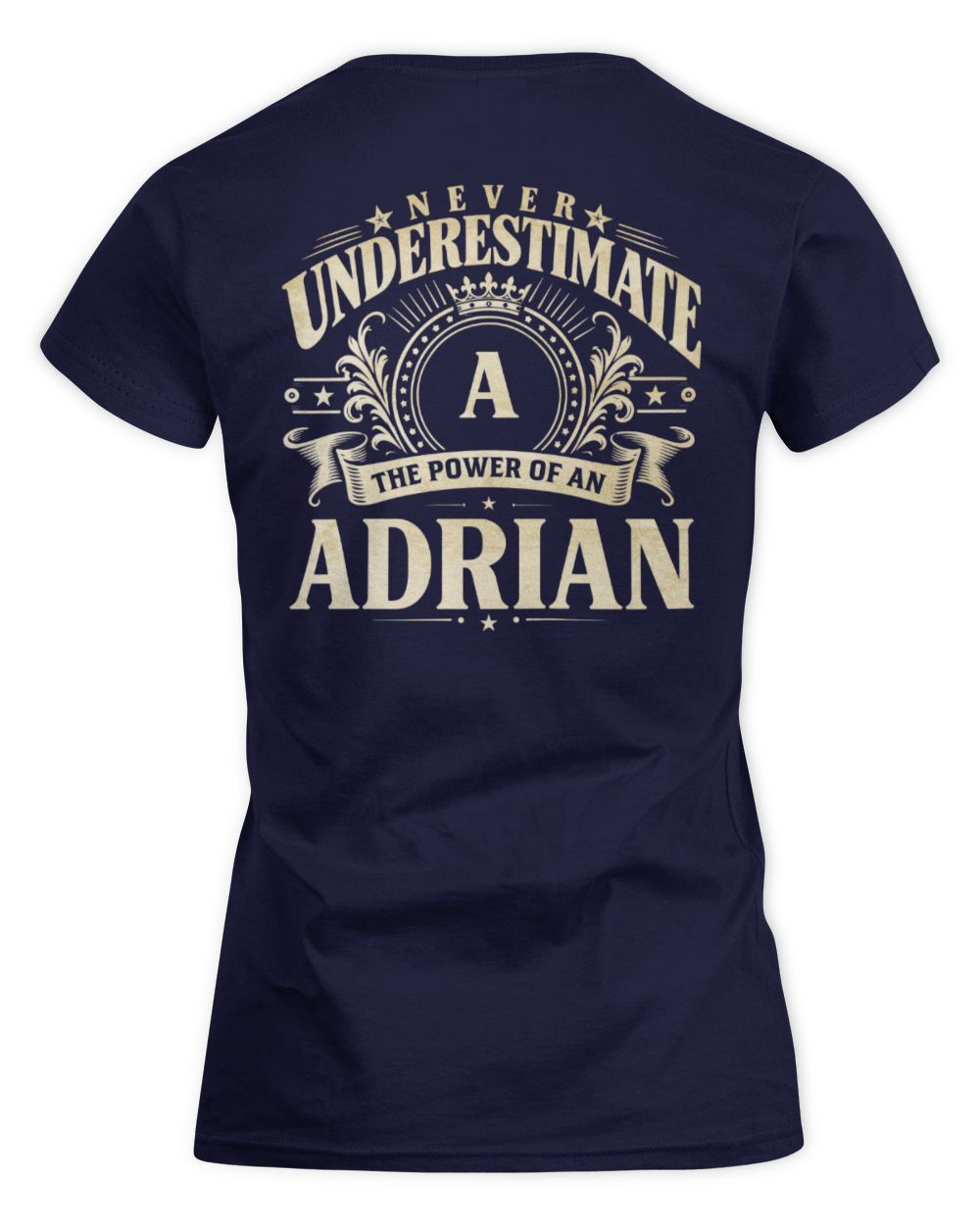 Never Underestimate Your Name Luxury Logo Shirt ADRIAN M1-63 / Women's Standard T-Shirt / navy