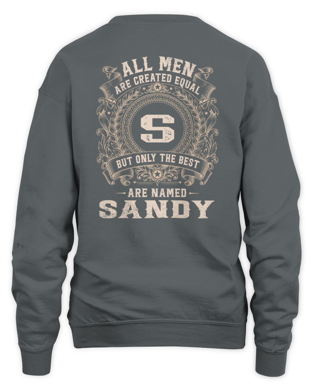 All Men Are Created Equal Cool Logo Shirt SANDY M1-60 / Unisex Sweatshirt / charcoal