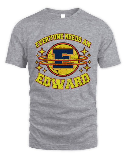Everyone Needs a Your Name Shirt EDWARD M1-76 / Unisex Standard T-Shirt / sport grey