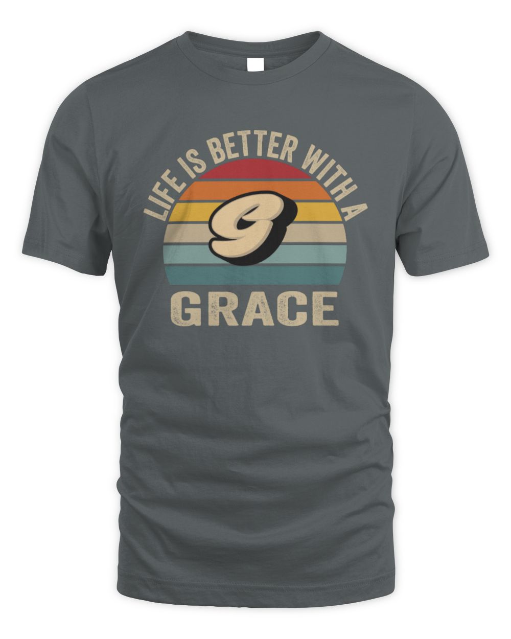 Life Is Better with Name Vintage Sun Shirt GRACE M1-50 / Unisex Standard T-Shirt / charcoal
