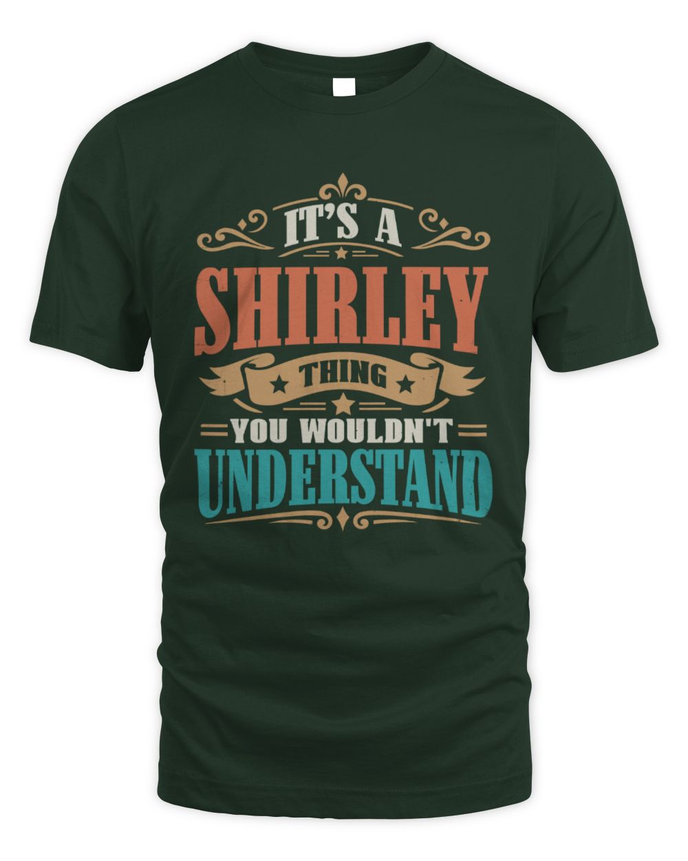 It’s a Name Thing Personalized Retro T-Shirt SHIRLEY M1-47 / Unisex Standard T-Shirt / forest green