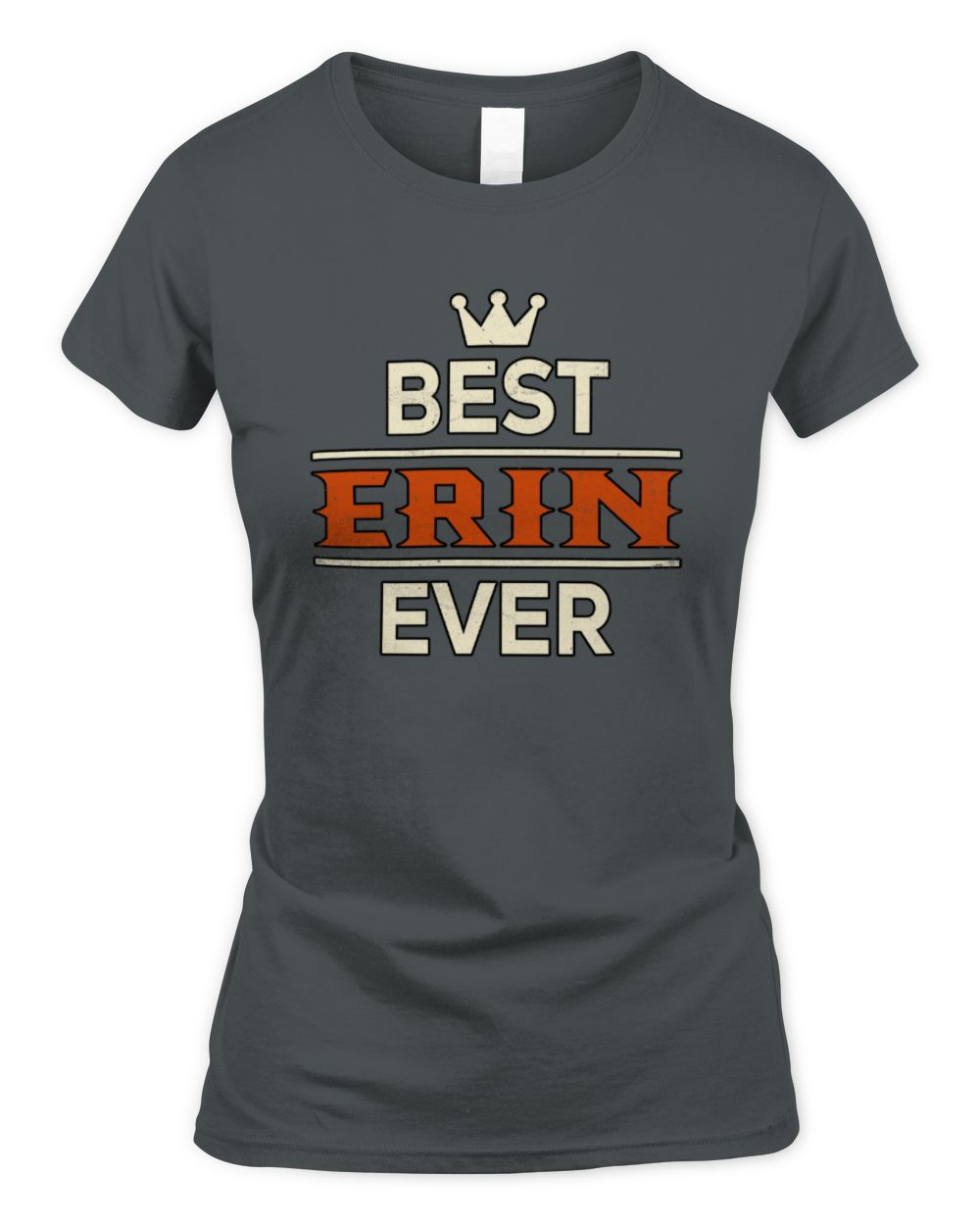 Best Your Name With Crown Shirt ERIN M1-59 / Women's Standard T-Shirt / charcoal