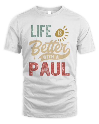 Life Is Better With a Name Personalized Retro T-Shirt PAUL-48 / Unisex Standard T-Shirt / white
