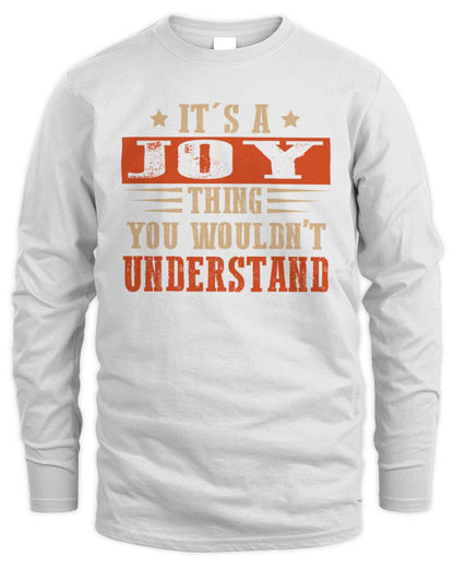 It's a Name Thing Personalized Funny Shirt JOY M1-51 / Men's Long Sleeved T-Shirt / white