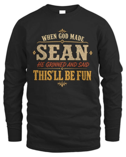 When God Made Your Name Funny Western T-Shirt SEAN M1-81 / Men's Long Sleeved T-Shirt / black