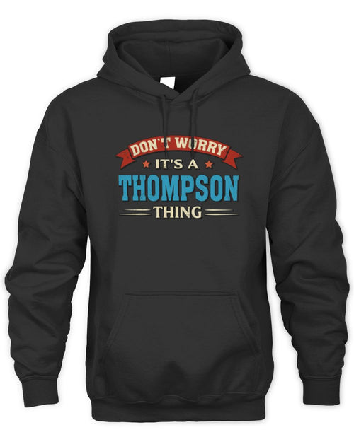 Don't Worry It's a Your Name Thing Funny Retro T-Shirt THOMPSON M1-57 / Unisex Hoodie / black