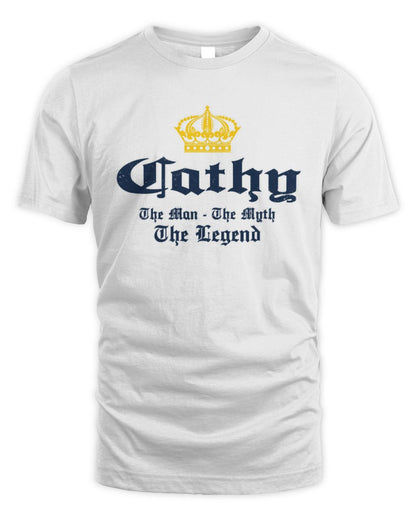The Man The Myth The Legend Corona Beer T-Shirt CATHY M1-S83 / Unisex Standard T-Shirt / white