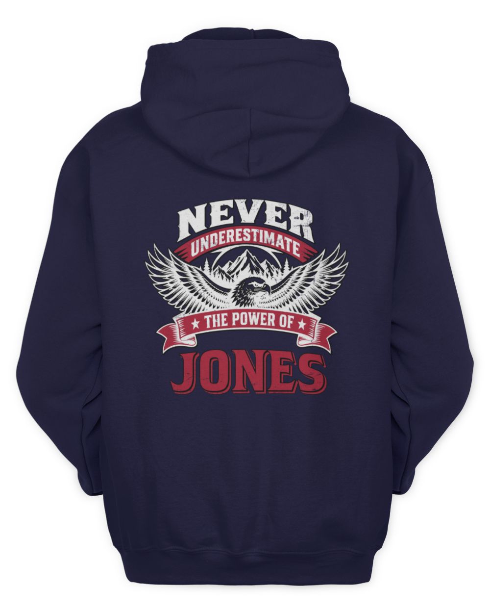Never Underestimate Your Name Eagle Mountain Shirt JONES M1-61 / Unisex Hoodie / navy