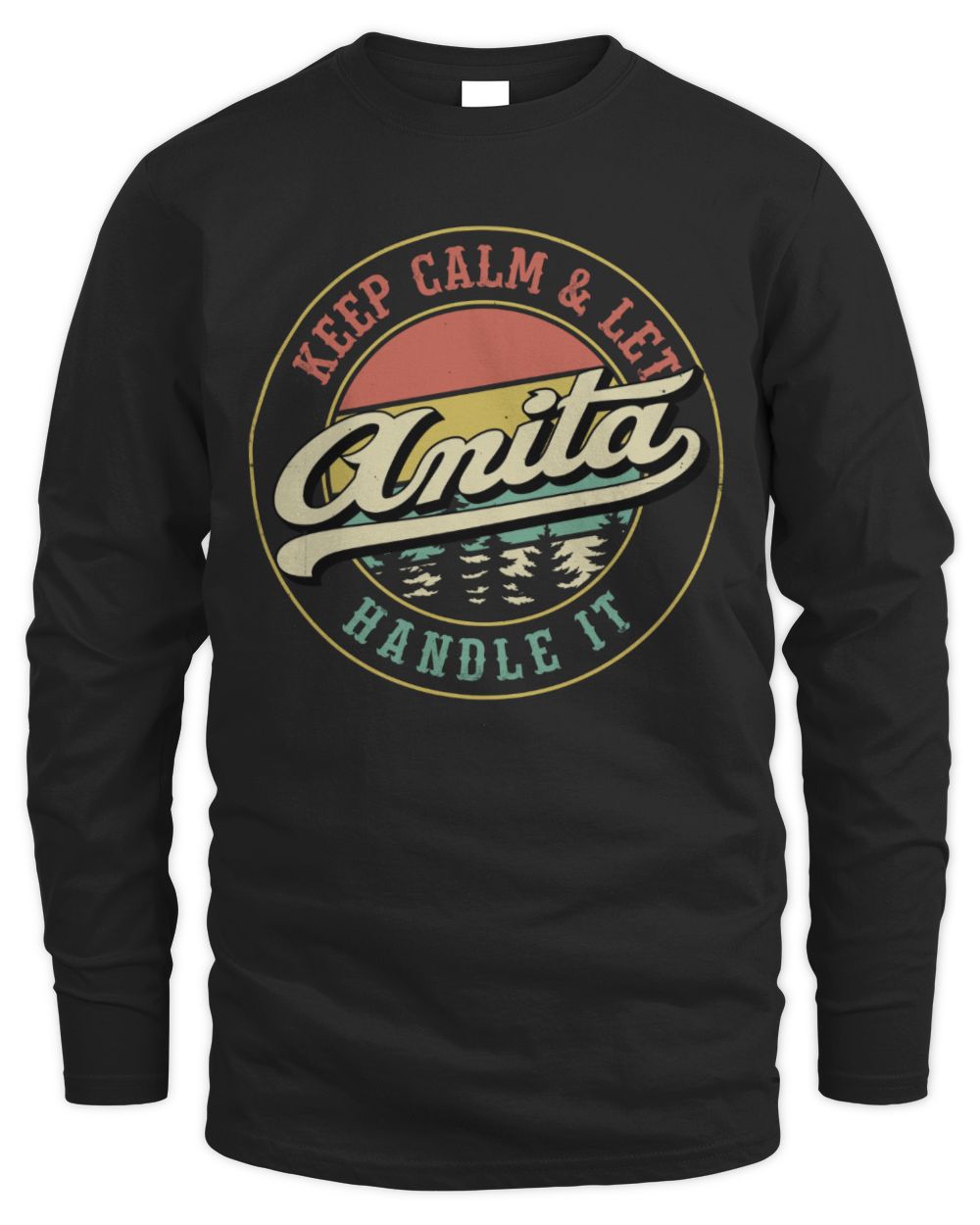 Keep Calm Let Your Name Handle It Retro T-Shirt ANITA M1-54 / Men's Long Sleeved T-Shirt / black