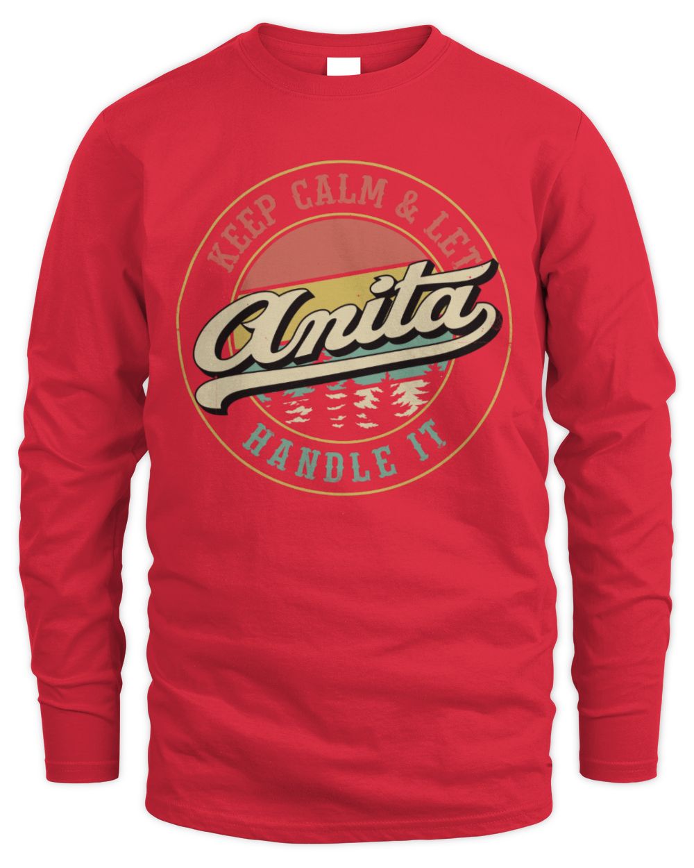 Keep Calm Let Your Name Handle It Retro T-Shirt ANITA M1-54 / Men's Long Sleeved T-Shirt / red