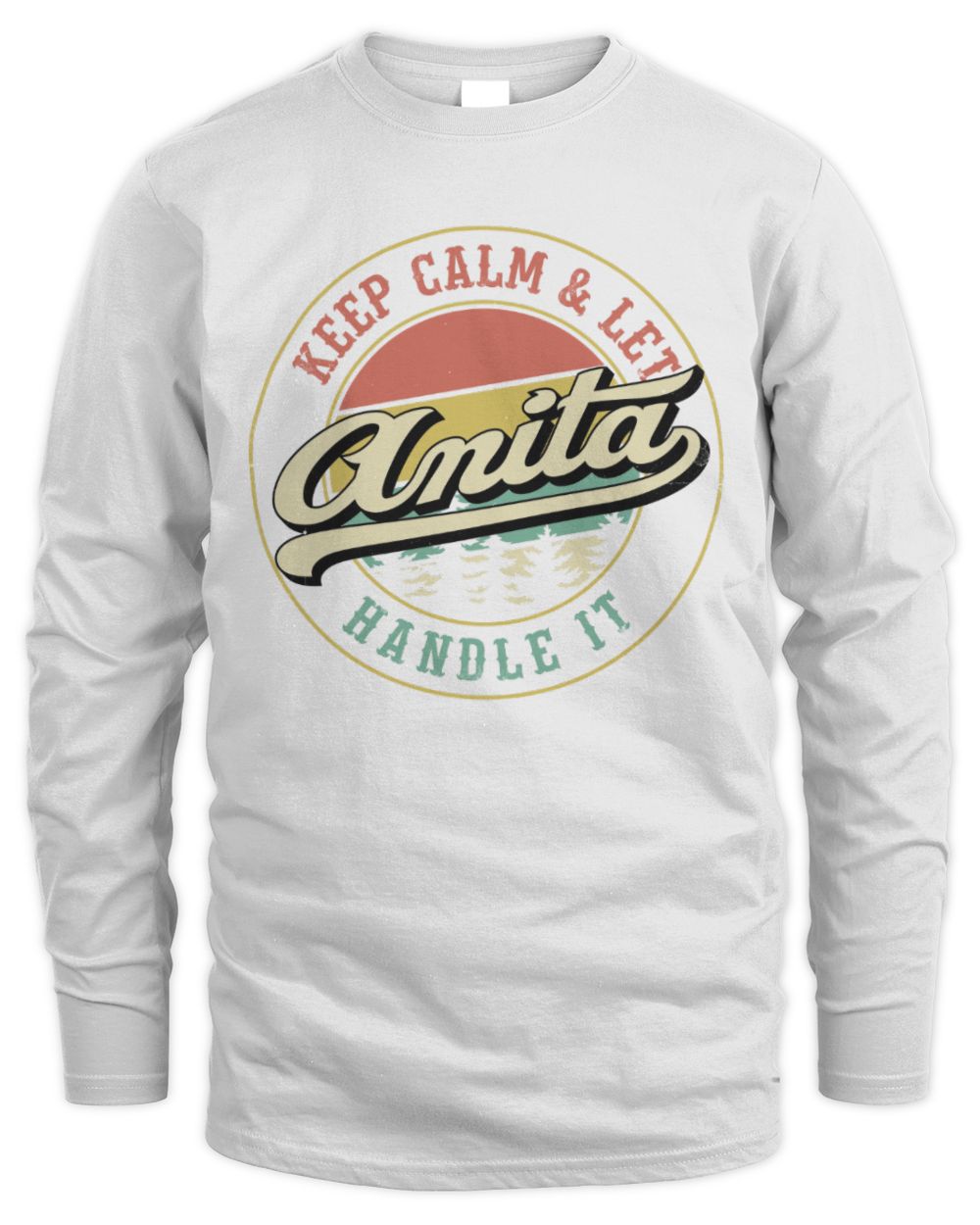 Keep Calm Let Your Name Handle It Retro T-Shirt ANITA M1-54 / Men's Long Sleeved T-Shirt / white