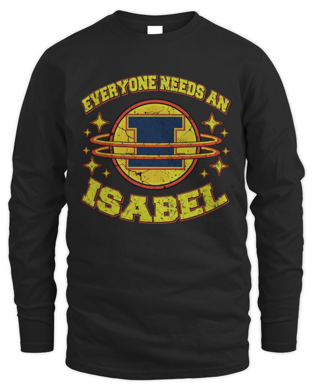 Everyone Needs a Your Name Shirt ISABEL M1-76 / Men's Long Sleeved T-Shirt / black