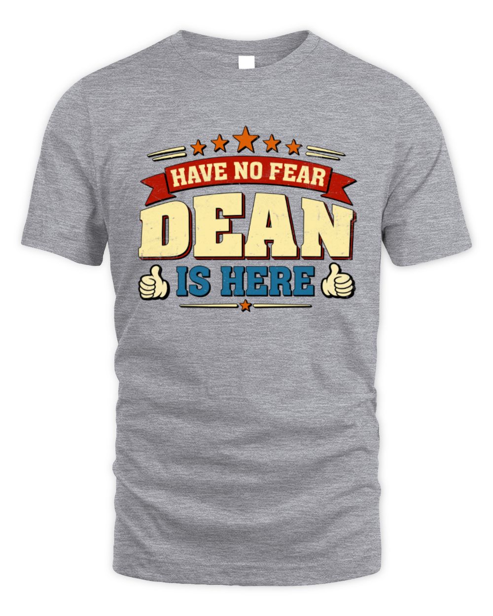Have No Fear Your Name Is Here Cool Graphic T-Shirt DEAN M1-71 / Unisex Standard T-Shirt / sport grey