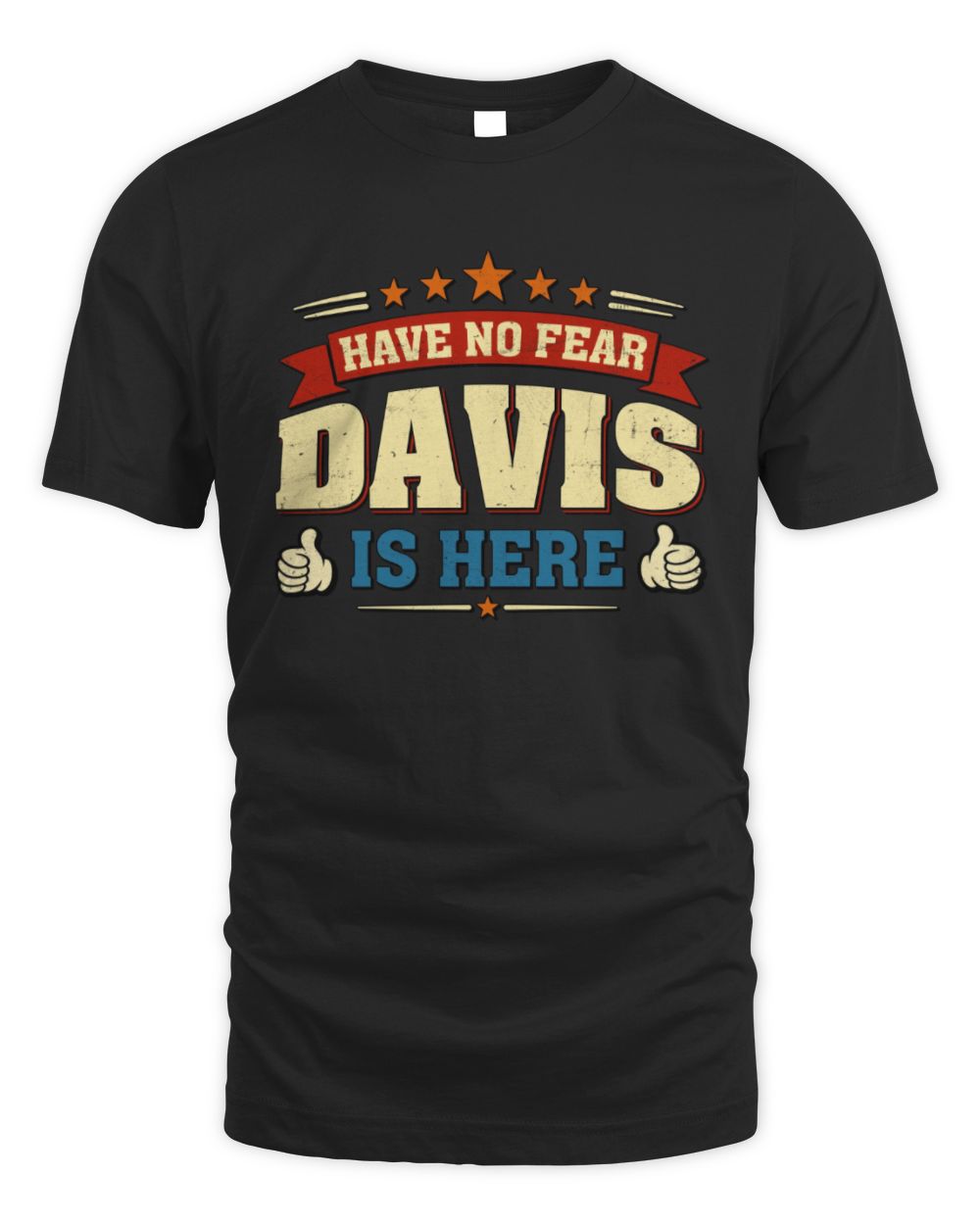 Have No Fear Your Name Is Here Cool Graphic T-Shirt DAVIS M1-71 / Unisex Standard T-Shirt / black